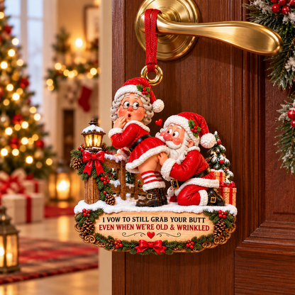 Funny Santa & Mrs. Claus Christmas Ornament – I Vow to Still Grab Your Butt, Romantic & Humorous Christmas Gift for Husband, Wife & Couples, Forever Love Keepsake