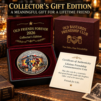 Old Bastards Friendship Club 2026 – Double-Sided Friendship Commemorative Coin, Funny Lifetime Keepsake Gift for Best Friends & Old Buddies